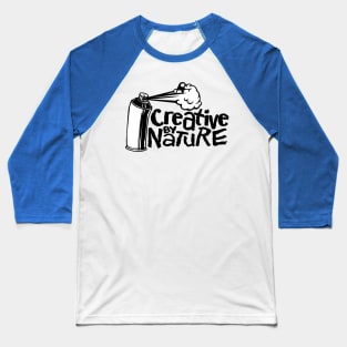 Creative by nature - Graffiti artist Baseball T-Shirt